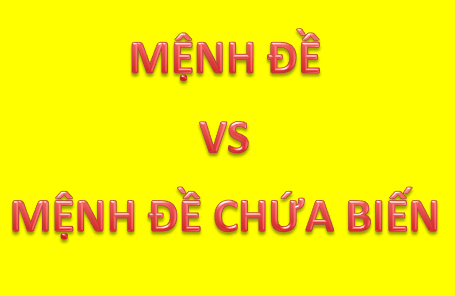 Mệnh đề và mệnh đề chứa biến khác nhau như nào? - Toán Thầy Định